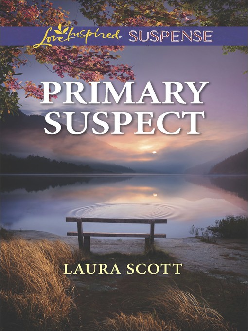 Title details for Primary Suspect by Laura Scott - Available